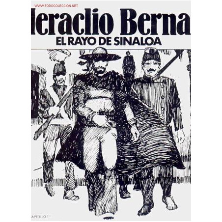 HERACLIO BERNAL (EL RAYO DE SINALOA)
